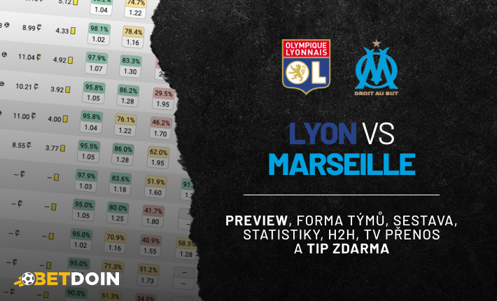 Lyon vs Marseille: Preview, tip zdarma a statistiky