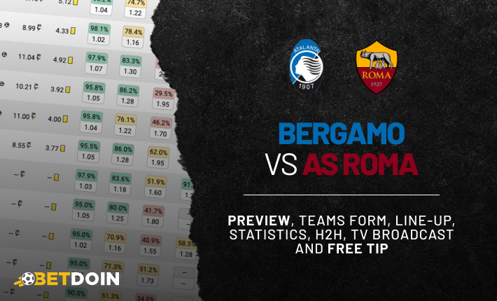 Atalanta vs AS Roma: Preview, Free tip & Prediction