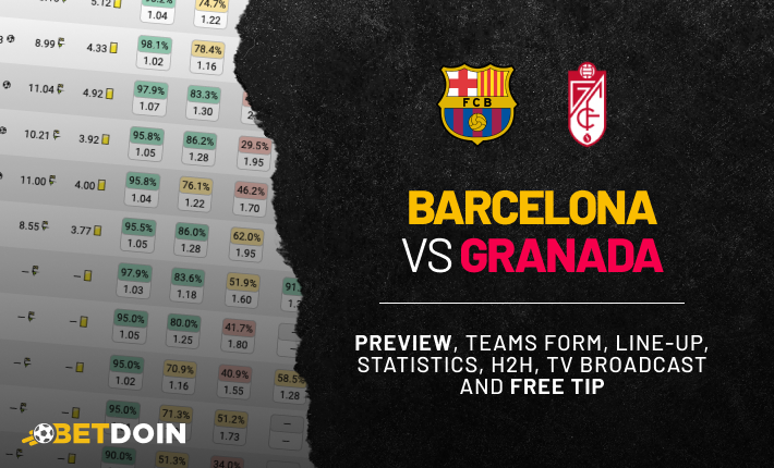 Barcelona vs Granada: Preview, free tip and statistics