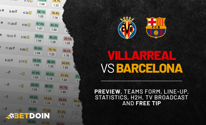 Villareal vs Barcelona: Preview, Free tip & Prediction