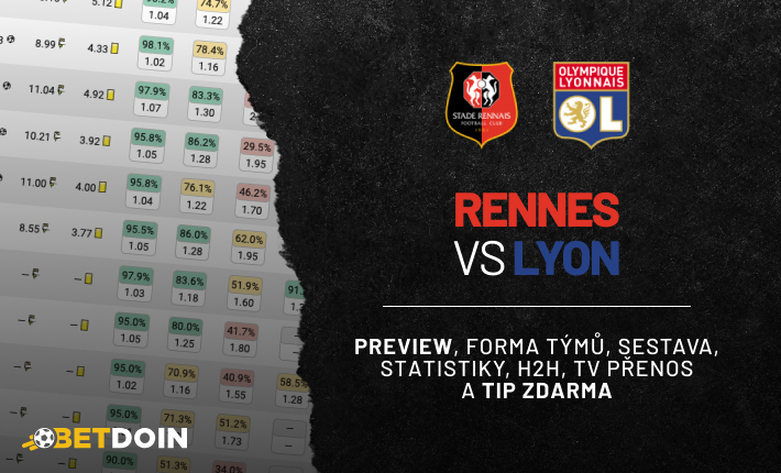 Rennes vs Lyon: Preview, tip zdarma a statistiky