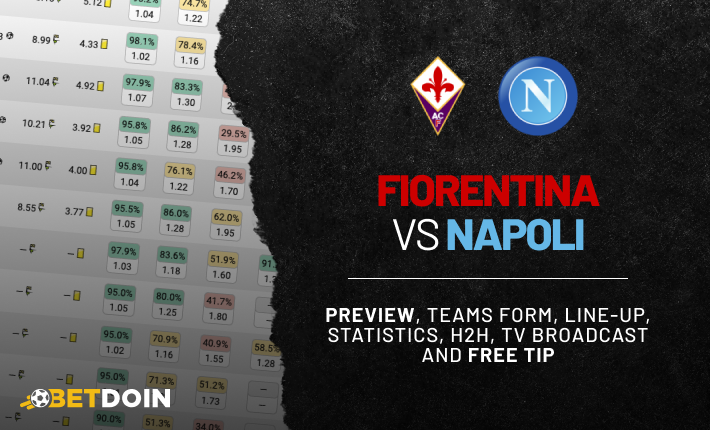 Fiorentina vs Napoli: Preview, Free tip & Prediction